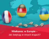Wielkanoc w Europie – jajka z flagami Francji, Niemiec i Ukrainy na tle mapy. Jak świętują w innych krajach?